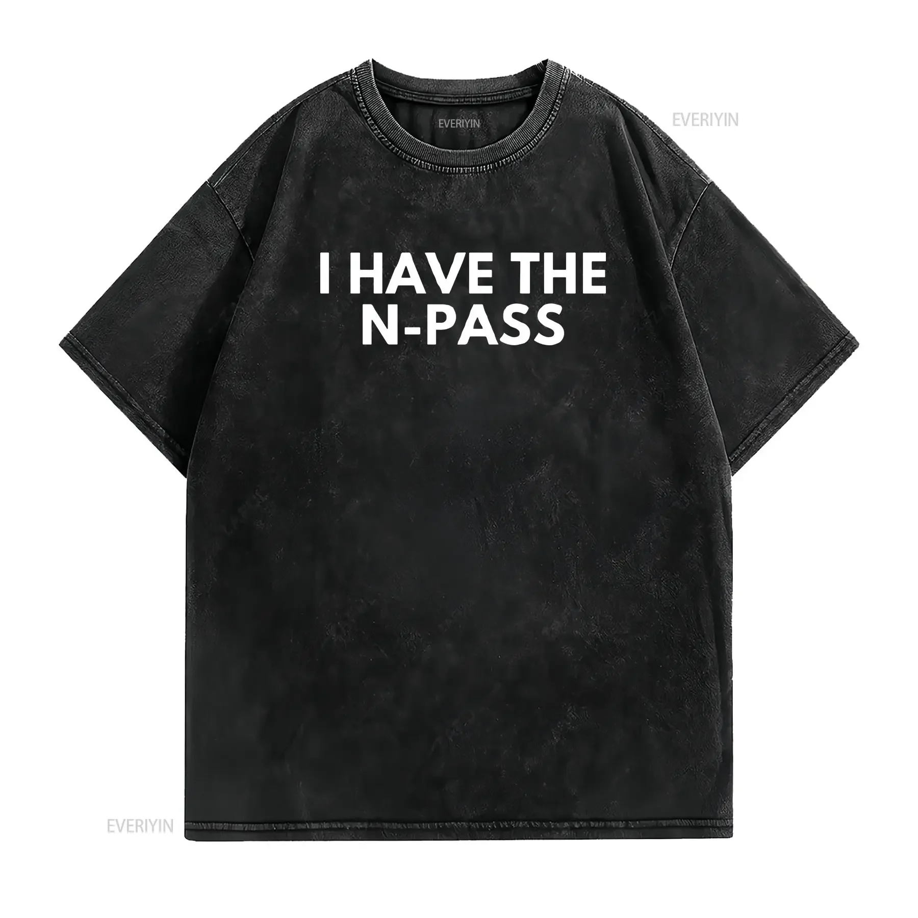 I have the n word pass T Shirt funny meme Humor Offensive vintage Washed fashion Versatile designer clothes Breathable