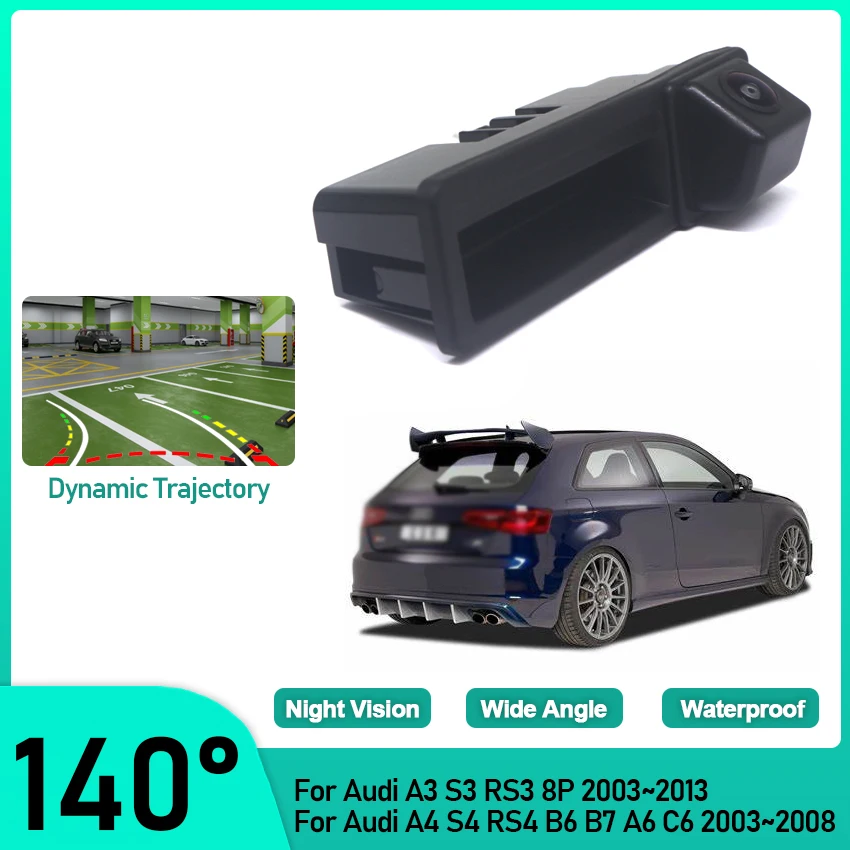 Car Trunk Handle Camera Rear View HD High quality Camera For Audi A3 S3 RS3 8P 2003~2013 A4 S4 RS4 B6 B7 A6 C6 2003~2008