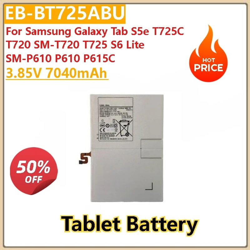 

Brand New 3.85V 7040mAh Tablet Battery EB-BT725ABU For Samsung Galaxy Tab S5e T725C T720 SM-P610 P610 P615C SM-T720 T725 S6 Lite