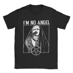 I'm No Angel Bad Nun T-Shirt for Men Novelty Pure Cotton Tee Shirt O Neck Short Sleeve T Shirts Birthday Present Tops