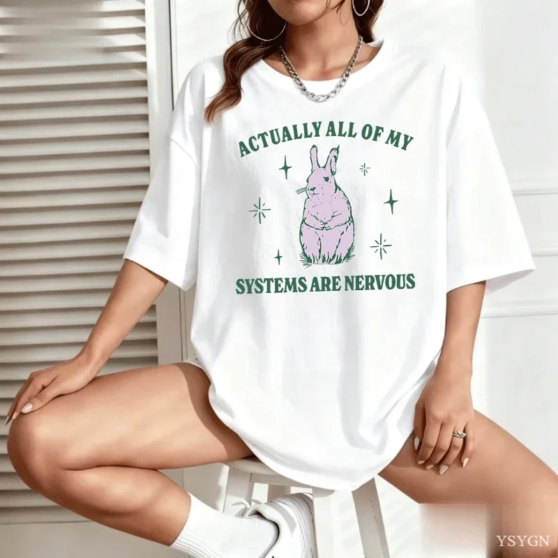 Actually All of My Systems Are Nervous T-shirt Tees Women Men Funny Mental Health Print Tshirt Graphic Tees Cotton Clothing