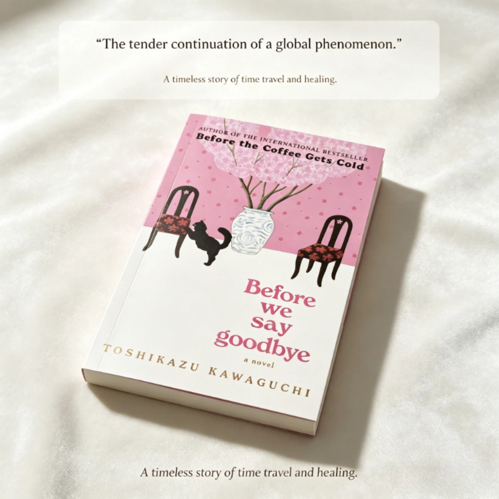 

Before We Say Goodbye By Toshikazu Kawaguchi, Before The Coffee Gets Cold Series English Fiction Novel Book