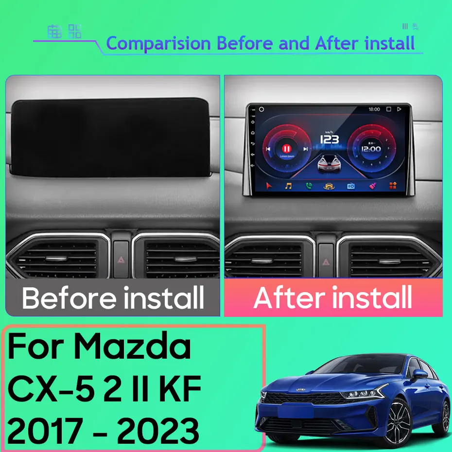 Android Car Head Unit For Mazda CX-5 2 II KF 2017 - 2023 GPS Multimedia Radio Player BT Carplay Android Auto No 2din DVD WIFI 5G