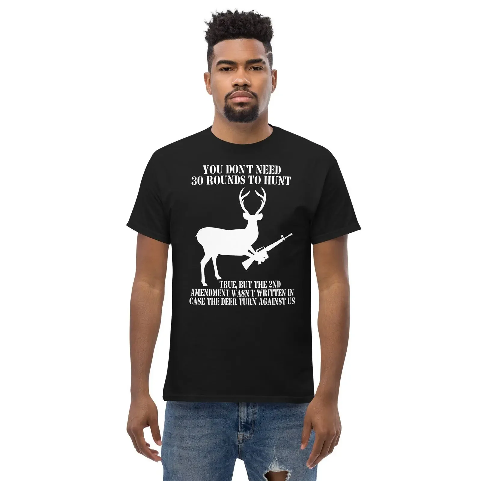 Pro 2nd Amendment Gun Owner Hunting Deer 30 Rounds Meme Men's classic tee vintage Washed fashion Unisex Casual Stretched homme