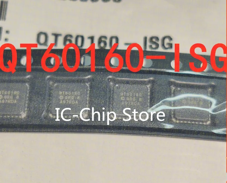 1 PCS ~ 10 PÇS/LOTE QT60160-ISG QT60160 QFN Novo original
