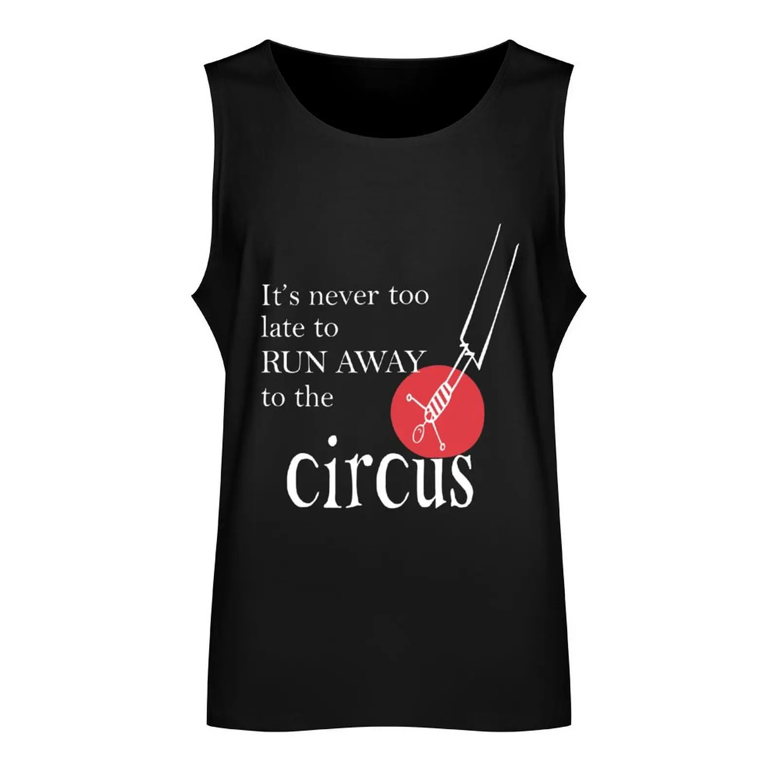 Run Away to the Circus Tank Top Men koszulka bez rękawów Odzież do kulturystyki mężczyzna kulturystyka mężczyźni nowość w topach i t-shirtach