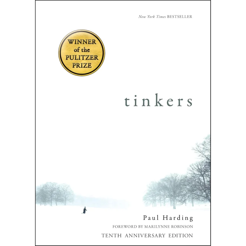 

Tinkers 10th Anniversary Edition Paul Harding Bellevue Literary Press 9781942658603 Book