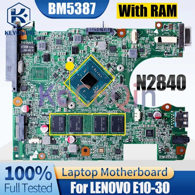 For LENOVO E10-30 Notebook Mainboard BM5387 SR1YJ N2840 With RAM 5B20G97278ZZ Laptop Motherboard 100％ Full Tested