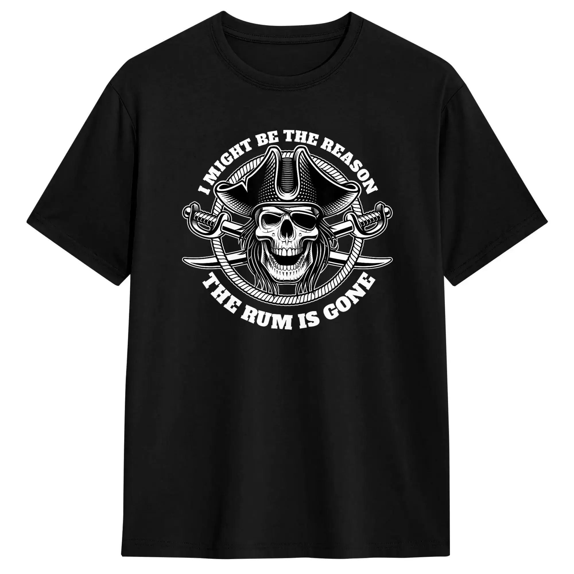 Streetwear T Shirt I Might Be The Reason The Rum Is Gone Pirate Costume Skull 100% Cotton T-Shirts  Leisure Tshirt for Mens Tees