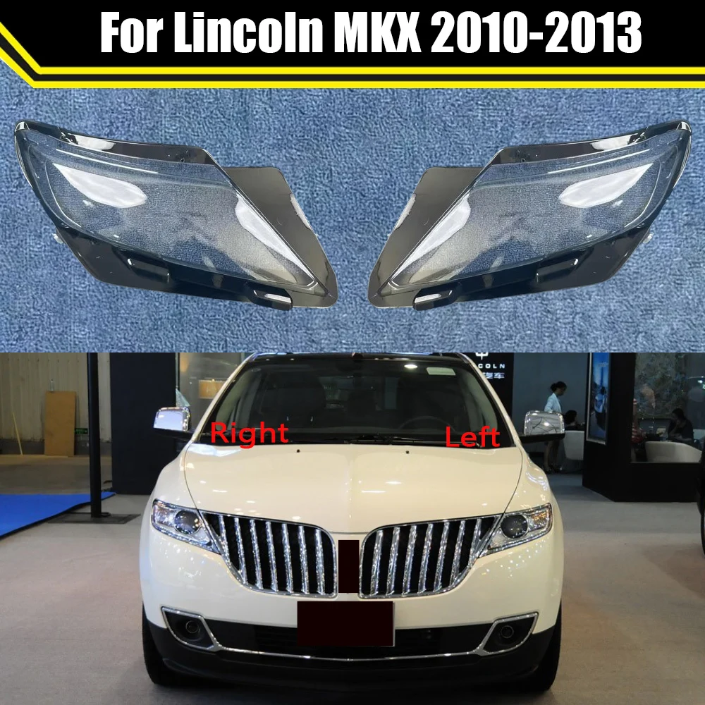

For Lincoln MKX 2010-2013 Car Front Lens Light Head Lamp Lampcover Headlight Shell Transparent Lampshade Headlight Cover