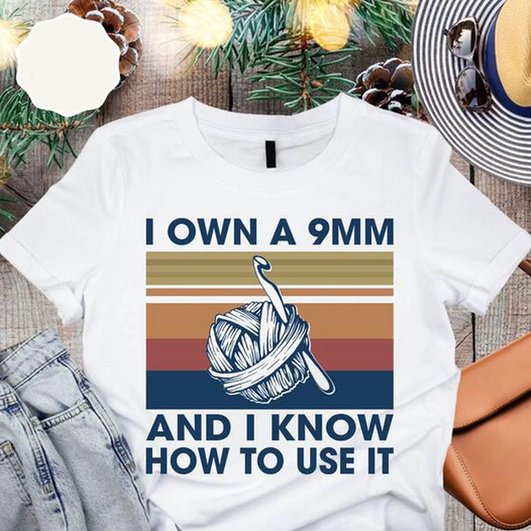 Retro I Own A 9mm And Know How To Use IT T Shirt Knitting Lover SweaT Crochet For Crocheter Yarn