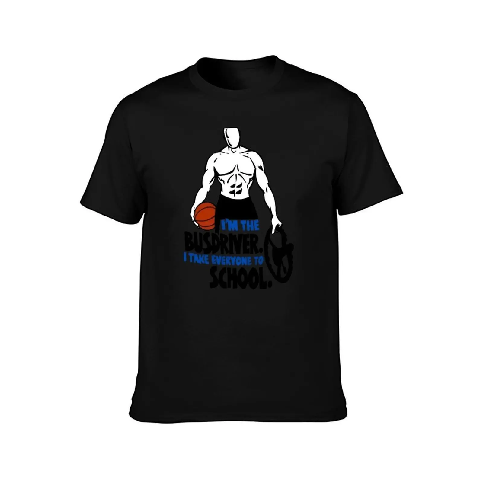 And1 Street Ball Freestyle Basketball I am The Busdriver I Take Everyone To School And T-Shirt, Summer Casual Cotton Tee