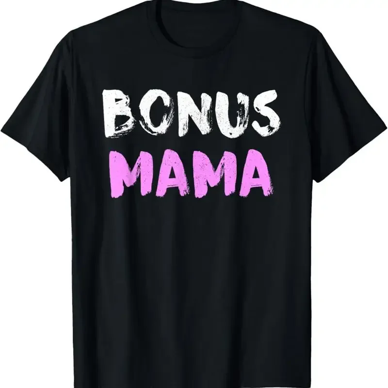 stepmom shirt bonus mom Stepmother T