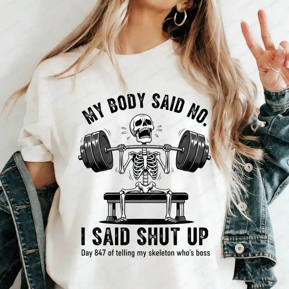 My Body Said No Skeleton Gym Shirt, Funny Bench Press Workout T-Shirt Sarcastic Fitness Skeleton Graphic Tee Gym Lover Gift Goth