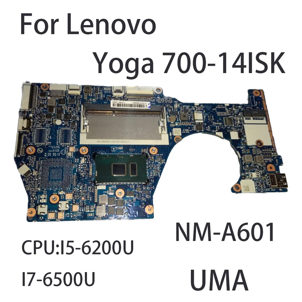 

Laptop Motherboard For Lenovo Yoga 700-14ISK NM-A601 With CPU:I5-6200U I7-6500U UMA FRU:5B20K41654 5B20K41655