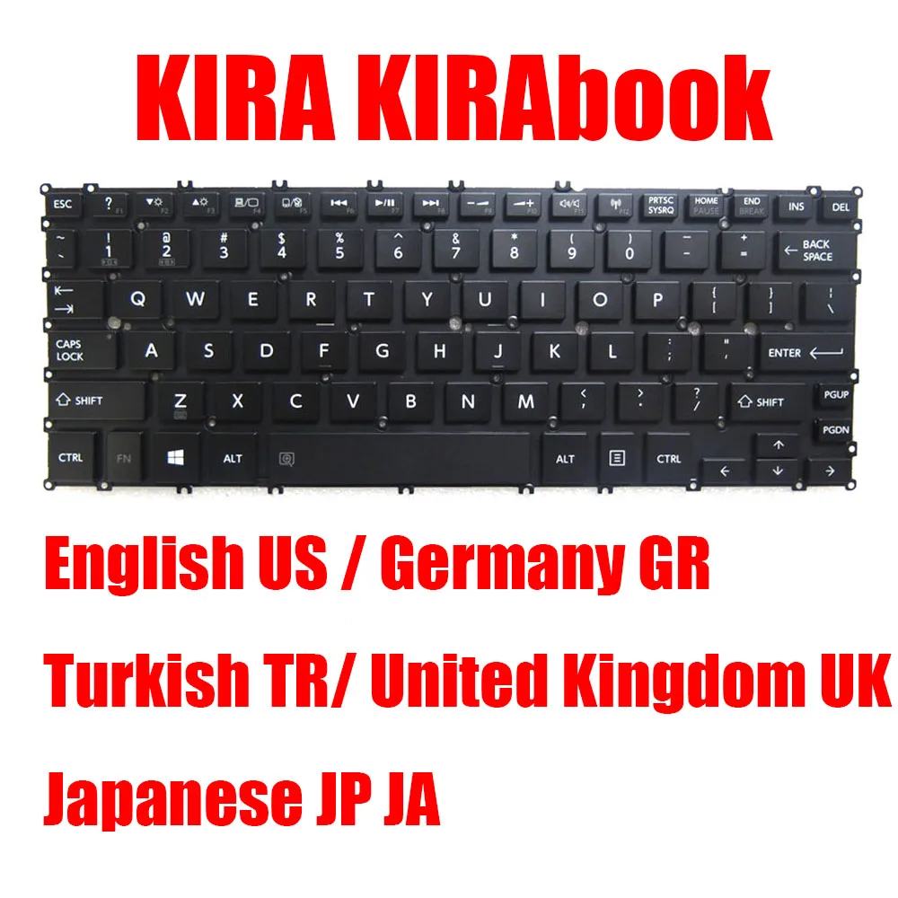 

US GR TR UK JP Laptop Keyboard For Toshiba KIRA KIRAbook English Germany Turkish United Kingdom Japanese With Backlit New