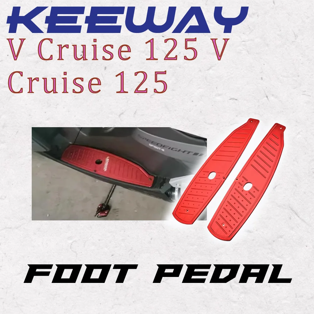 

New suitable for Keeway V Cruise 125 motorcycle accessories custom foot pedal suitable for Keeway V Cruise 125 V Cruise 125