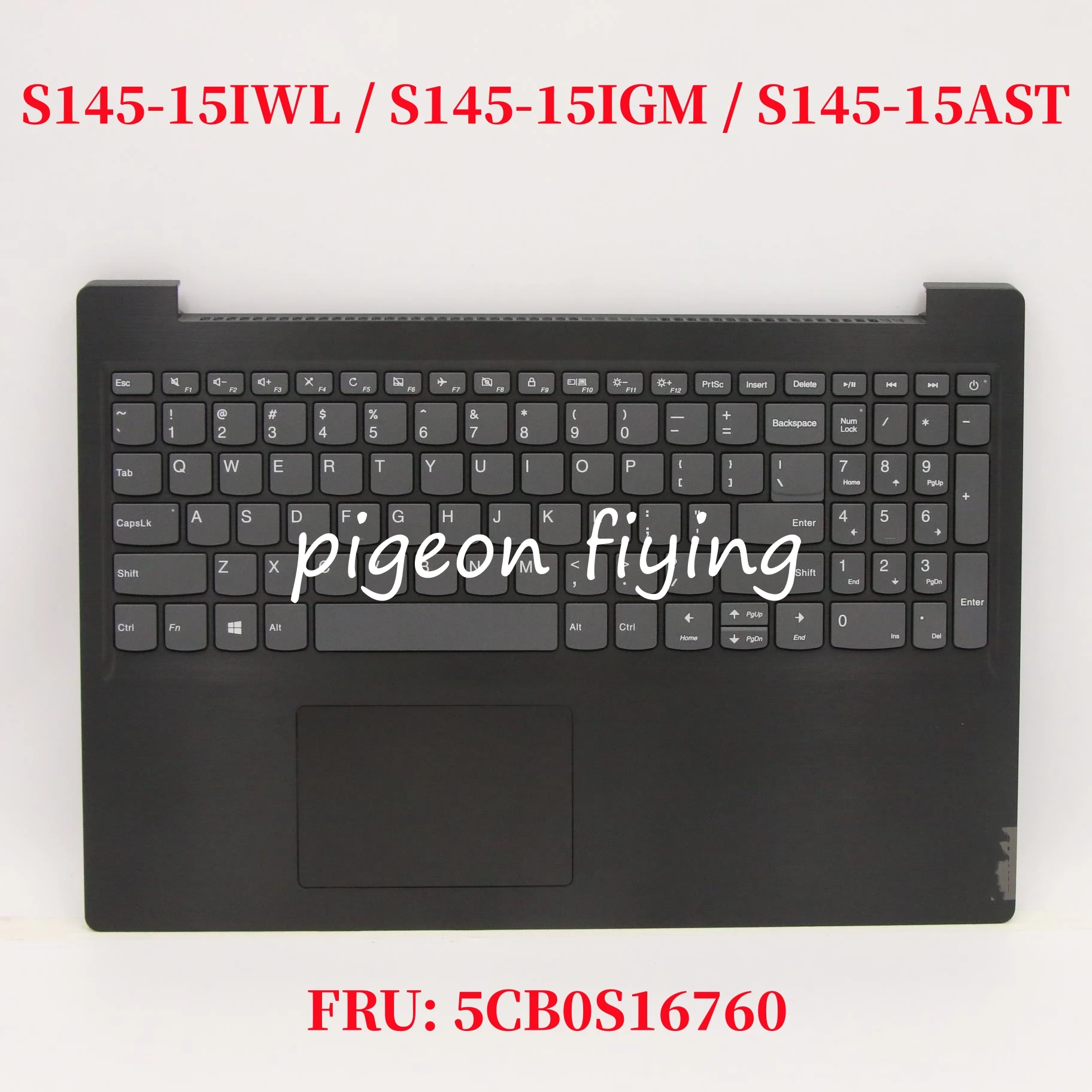 

For Lenovo ideapad S145-15IWL / S145-15IGM / S145-15AST / S145-15API Notebook Computer Keyboard FRU: 5CB0S16760