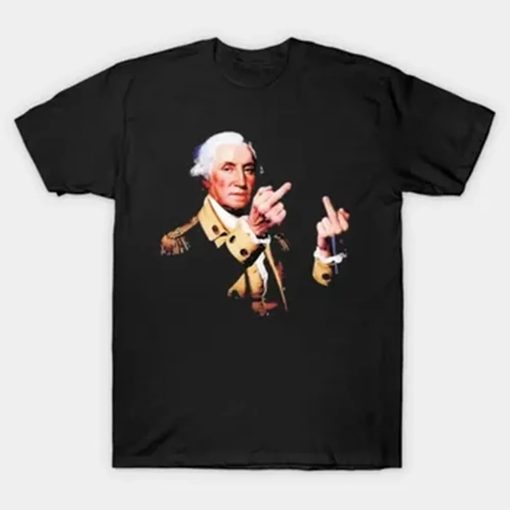 George Washington Middle Finger Funny Patriotic T-shirt For Men Women 100% Cotton T Shirts Short Sleeve