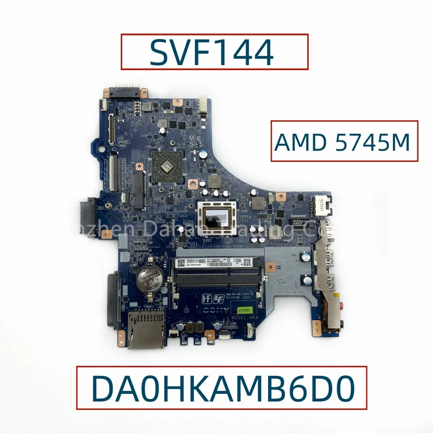 DA0HKAMB6D0 For Sony SVF144 Laptop Motherboard With AMD A10-5745M CPU DDR3L A1968960A A1989422A