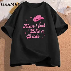 I Feel Like A Bride Lets Go Girls Women's Tee Shirt Nashville Bachelorette Party T Shirt Women Cotton Short Sleeve Tees