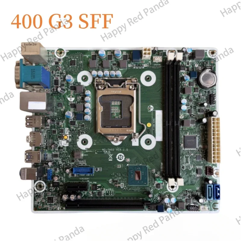 799156-001 For Prodesk 400 G3 SFF Motherboard MS-7A02 798930-001 799156-601 LGA1151 DDR4 Mainboard 100% Tested Fully Work