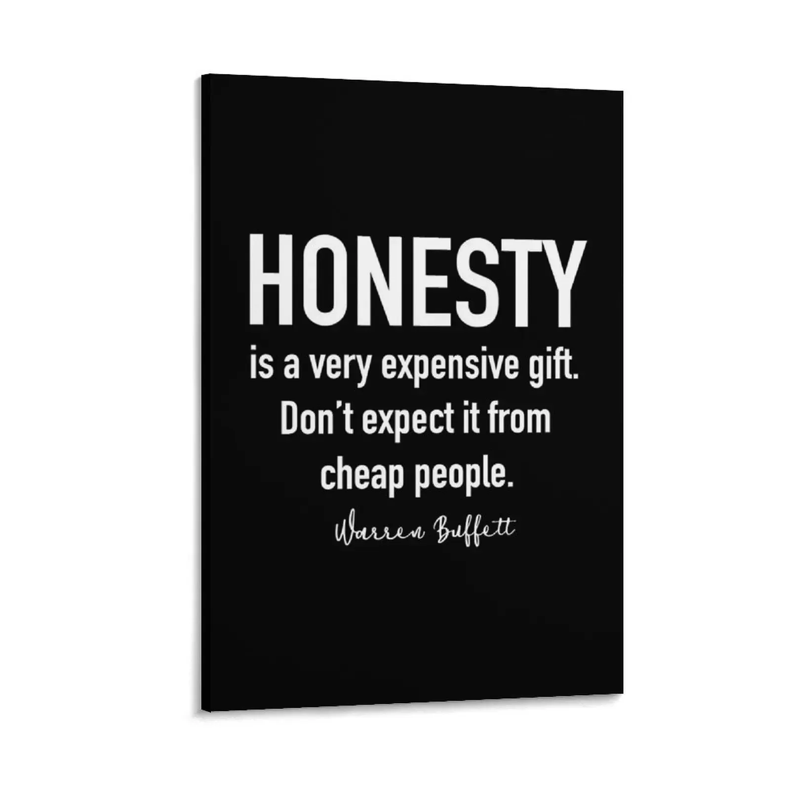 

Honesty is a very expensive gift.... Warren Buffett Quote Canvas Painting decorative pictures for the room Decor for room