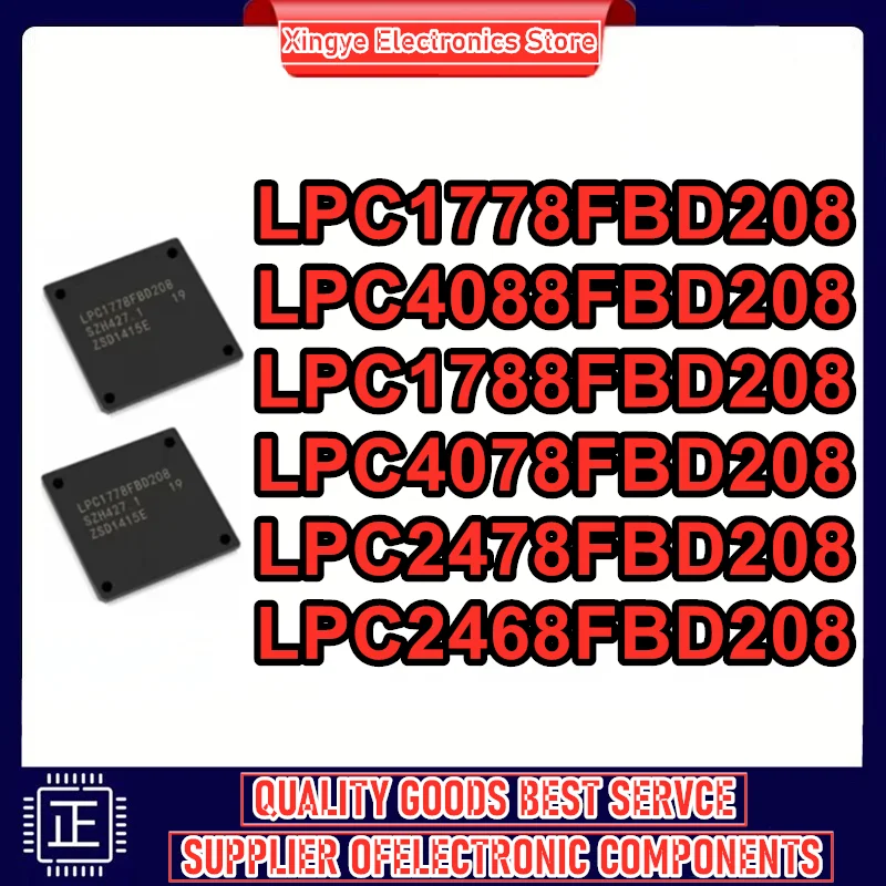 

LPC1778FBD208 LPC1788FBD208 LPC2468FBD208 LPC2478FBD208 LPC4078FBD208 LPC4088FBD208 LPC IC M CU Chip LQFP208 in Stock