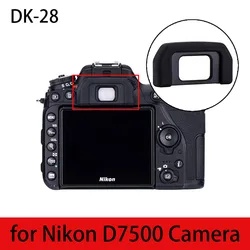 DK-28 Rubber Eye Cup Eyepiece Eyecup ABS Plastic Soft Silicone Protect Viewfinder for Nikon D7500 EN-DK28 Camera Accessories