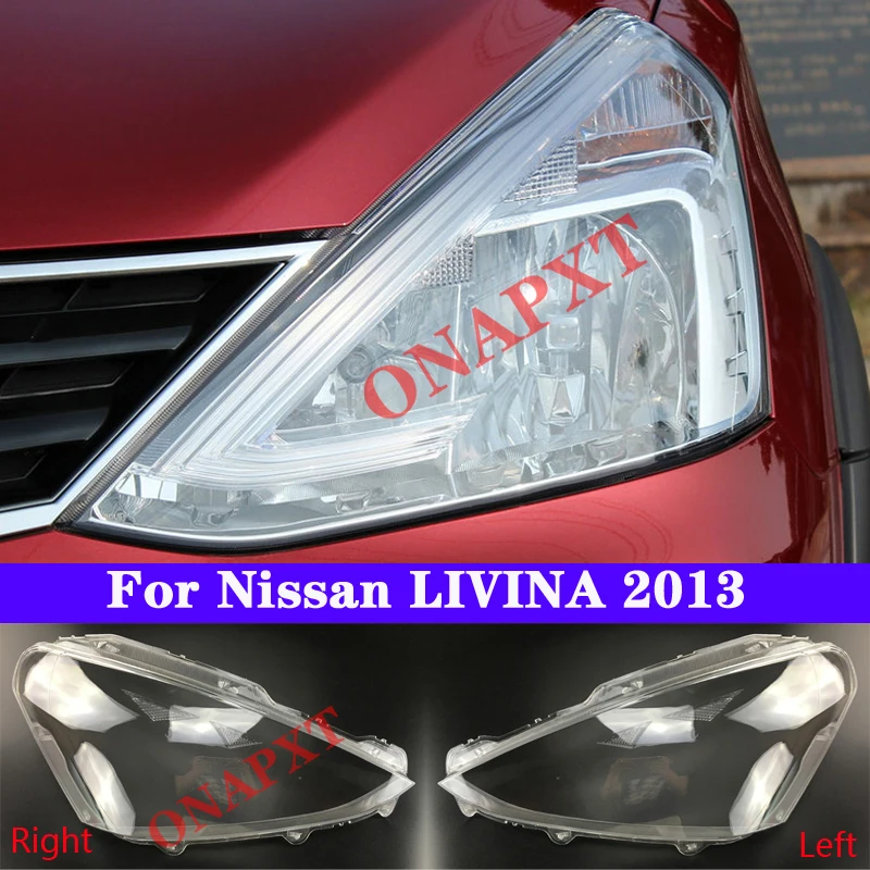 

Car Front Headlight Cover For Nissan LIVINA 2013 Light Caps Transparent Lampshade Glass Lens Shell