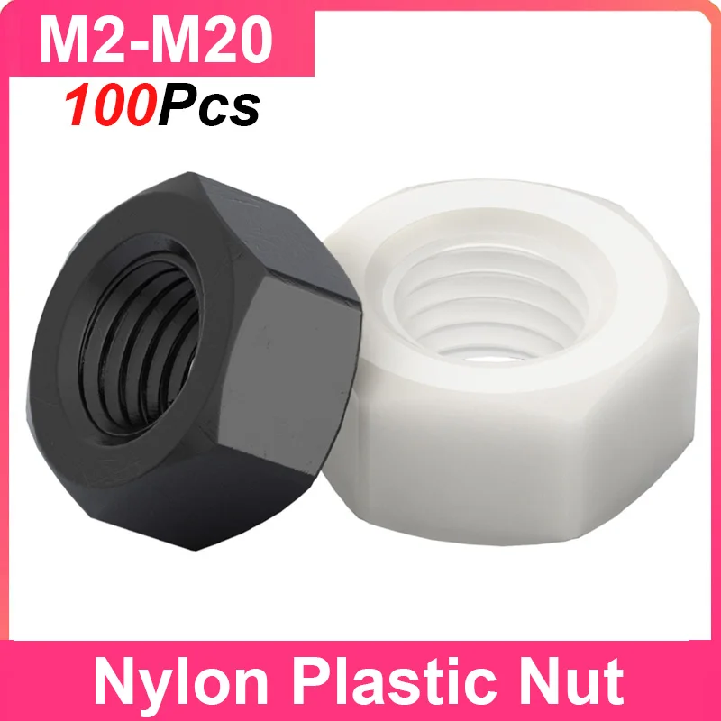 

5-100pcs M2 M2.5 M3 M4 M5 M6 M8 M10 M12 M14 M16 M18 M20 PA66 White or Black Nylon Hex Nut Hexagon Plastic Nuts for Screws Bolts