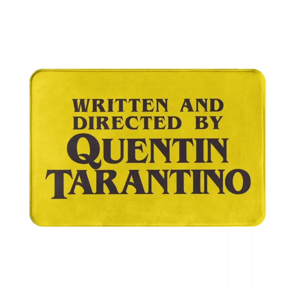 Written And Directed By Quentin Tarantino Polyester Doormat Rug carpet Footpad Non-slip Antiwear Kitchen Bedroom balcony toilet