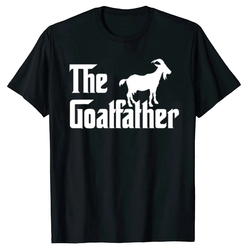 The Goatfather Funny Goat Father Lover T Shirts Summer Graphic Cotton Streetwear Short Sleeve Sarcastic Humor Gifts T-shirt