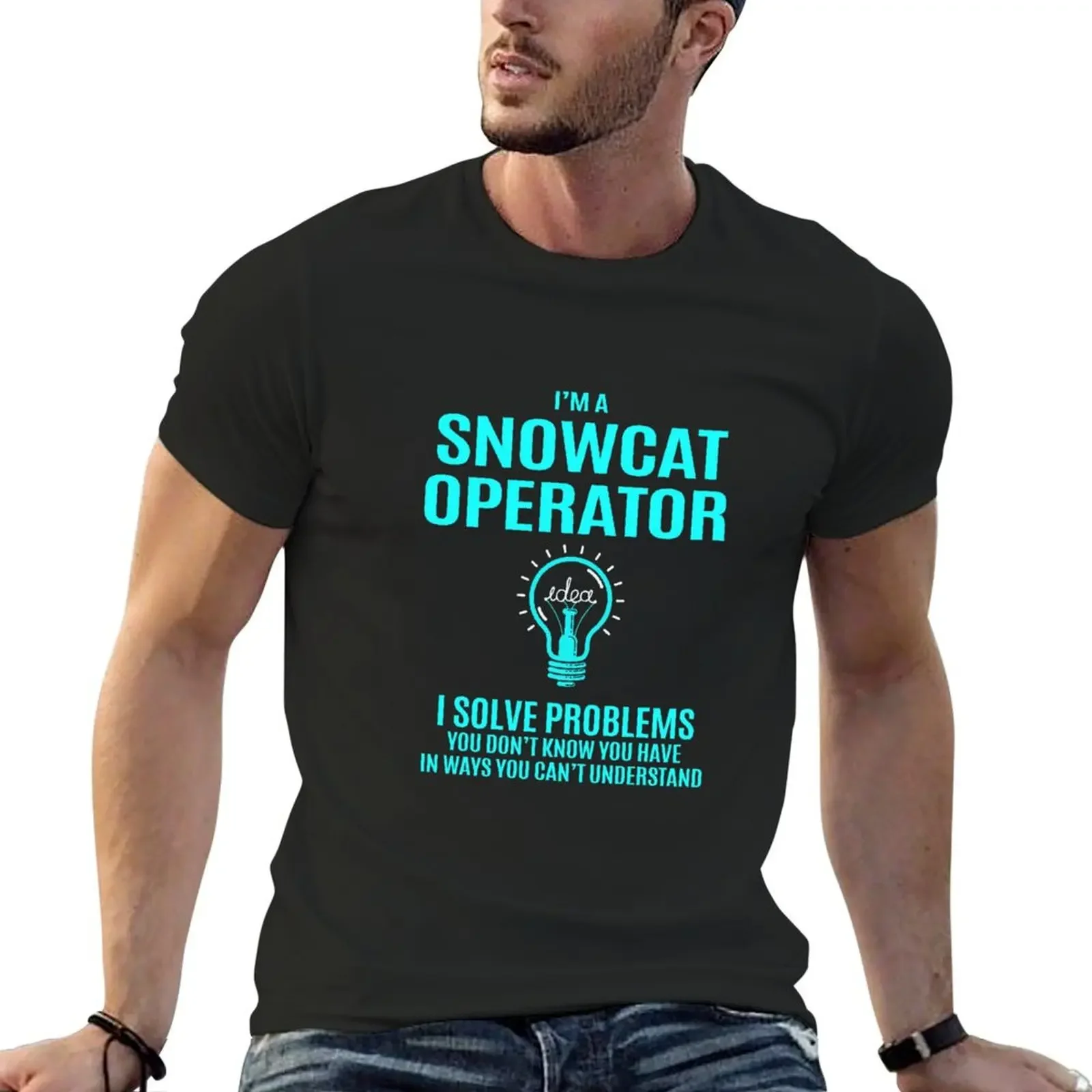 

Snowcat Operator T Shirt - I Solve Problems Gift Item Tee T-Shirt graphic t shirt vintage sublime plain compression shirt men