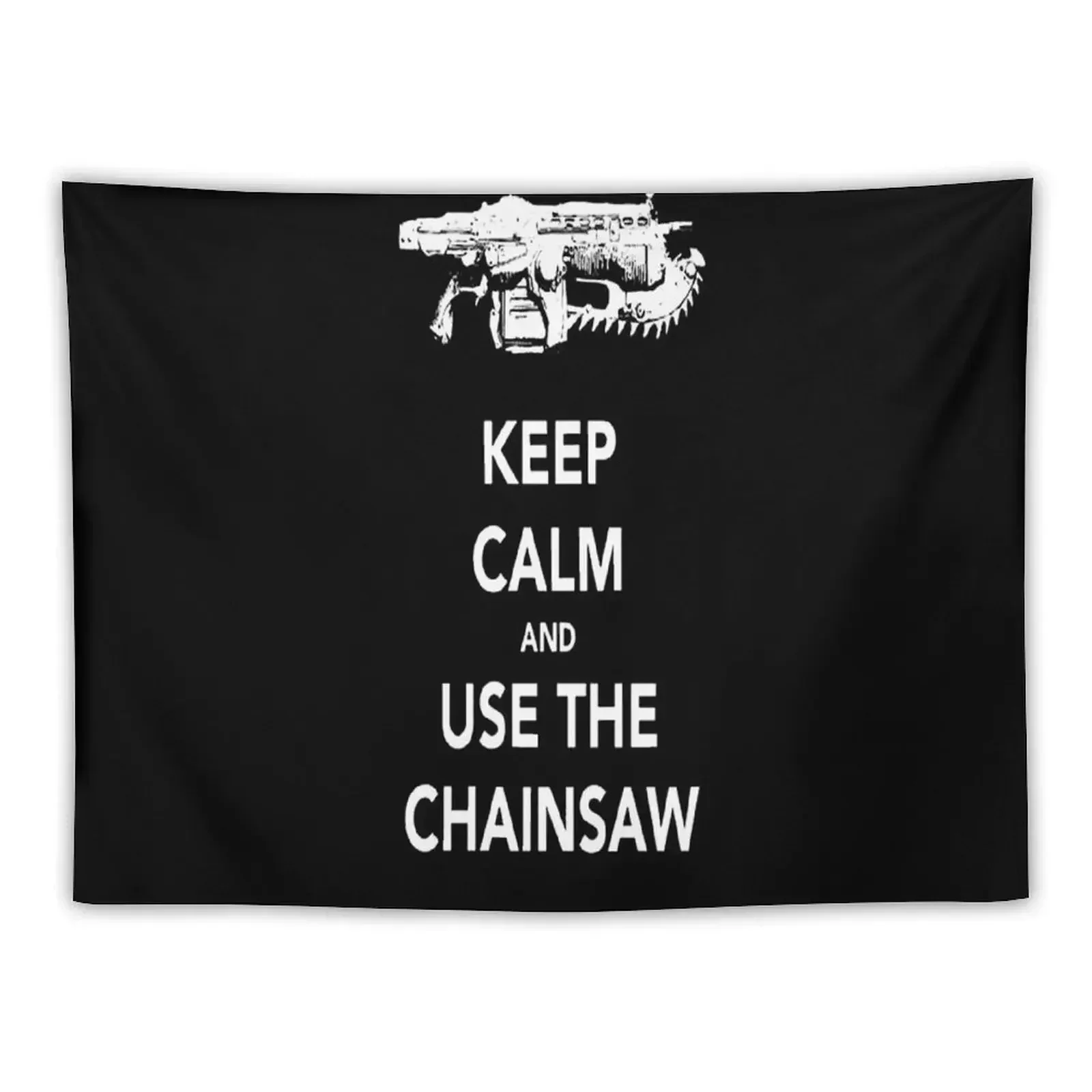 

KEEP CALM AND USE THE CHAINSAW White Tapestry Wall Carpet Decoration For Home Aesthetic Room Decor Korean Tapestry