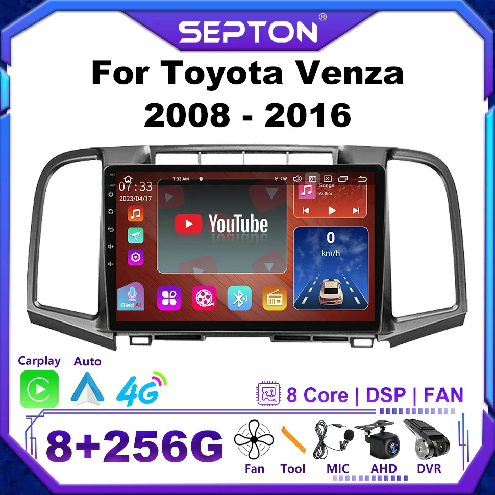 

Автомобильный мультимедийный плеер SEPTON для Toyota Venza 2008-2016 GPS Android 12 Auto Radio 4G Net 8core WIFI 8 + 256G Automotivo