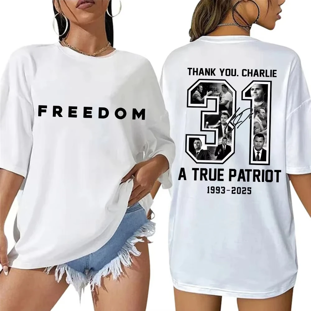 

Charlie Kirk Freedom Quotes 31 Graphic T Shirt Thank You Charlie A True Patriot Men Women's T-shirt Loose Cotton Casual Male Tee