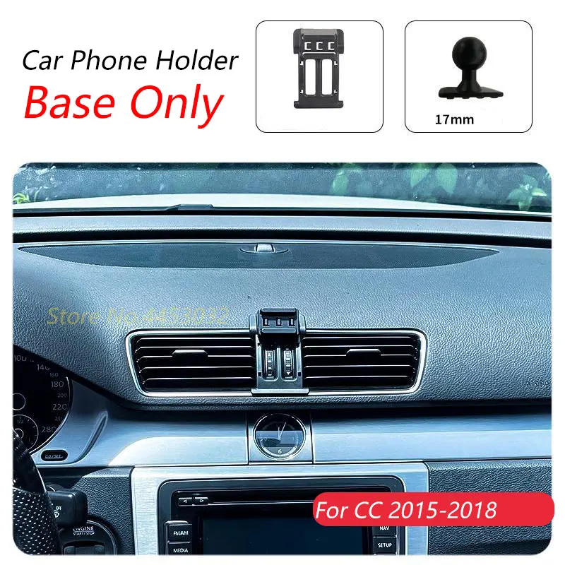 For Volkswagen CC 2015-2018 Car Phone Holder Special Fixed Bracket Base 17mm Not Blocking Air Outlet Interior Accessories