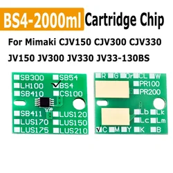 BS4 Cartridge Chip IC Chip For Mimaki CJV300 CJV330 CJV150 JV150 JV300 JV330 JV300 JV150-160 Printer 2000ml