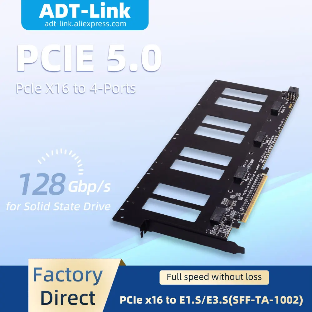 ADT-Link Hard Drive Split Adapter Expansion Card R37D PCIe to E1.S/E3.S(SFF-TA-1002) 128Gbps PCIe 5.0 X16 to 4-Port U.2/EDSFF