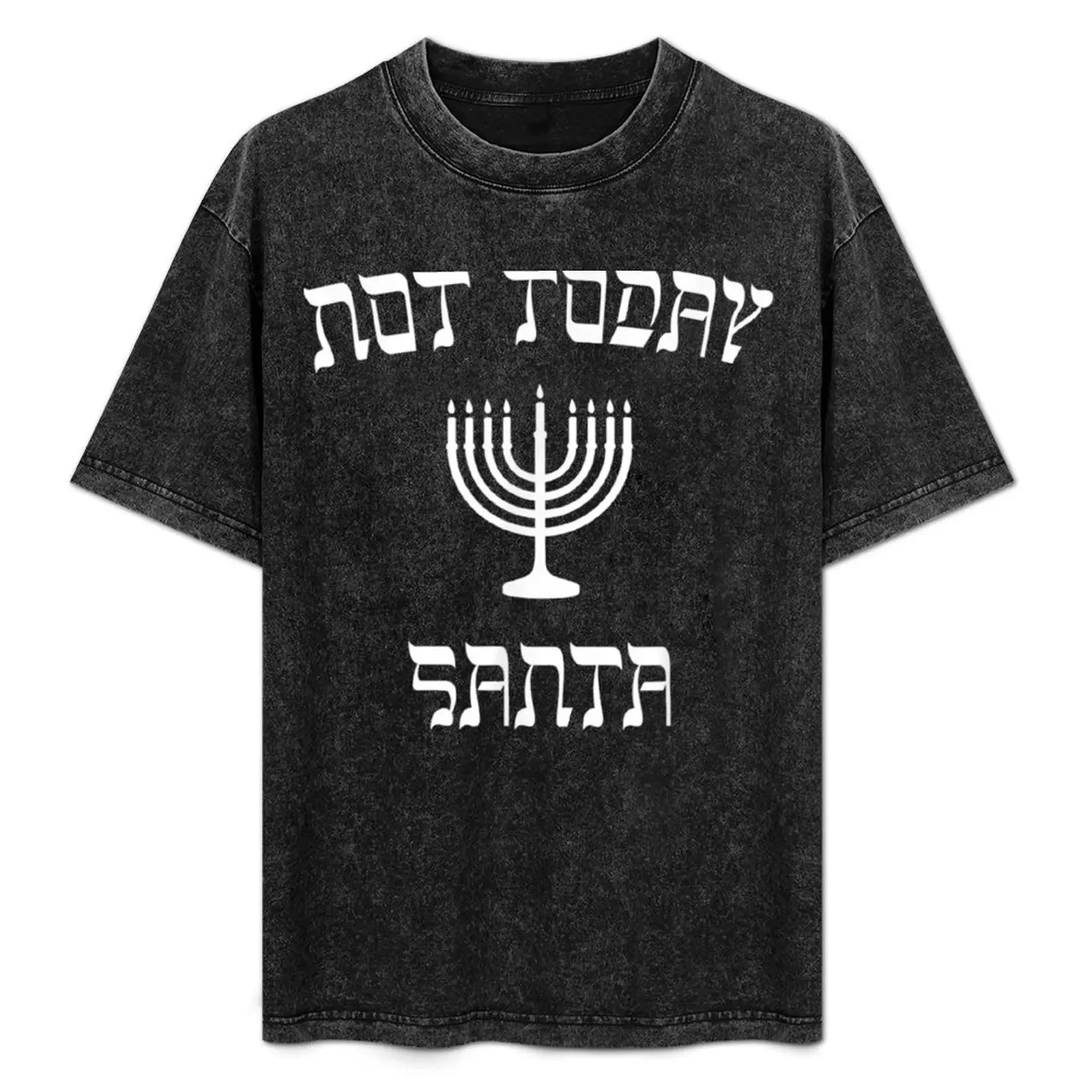 

Hanukkah - Not Today Santa Shirt T-Shirt Long Lasting Casual T-Shirt