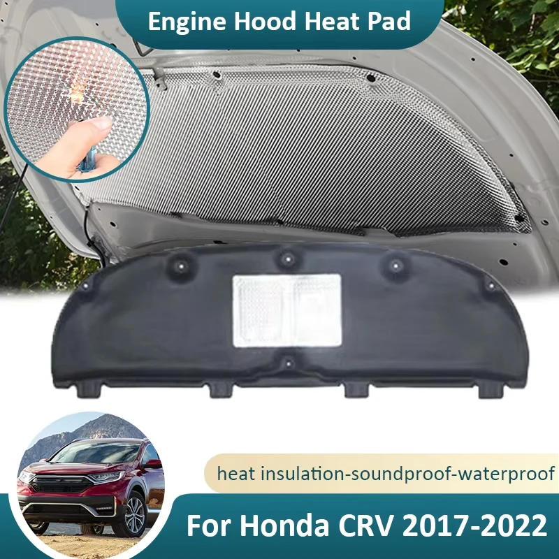For Honda CRV 2017 2018 2019 2020 2021 2022 Front Hood Engine Sound Heat Cover Insulation Mat Soundproof Cotton Pad Fireproof