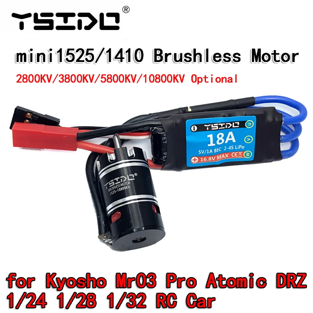 YSIDO mini 1525 1410 2800KV 3800KV 5800KV Combo Brushless Motor 18A ESC for Kyosho Mr03 Pro Atomic DRZ 1/24 1/28 1/32 RC Car