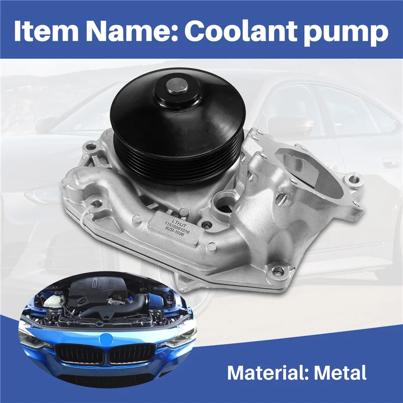 

Engine Cooling Water Pump 11518478476 11518591016 For BMW F21 F22 F23 F30 F34 F10 G30 X3 F25 X4 X5 F26