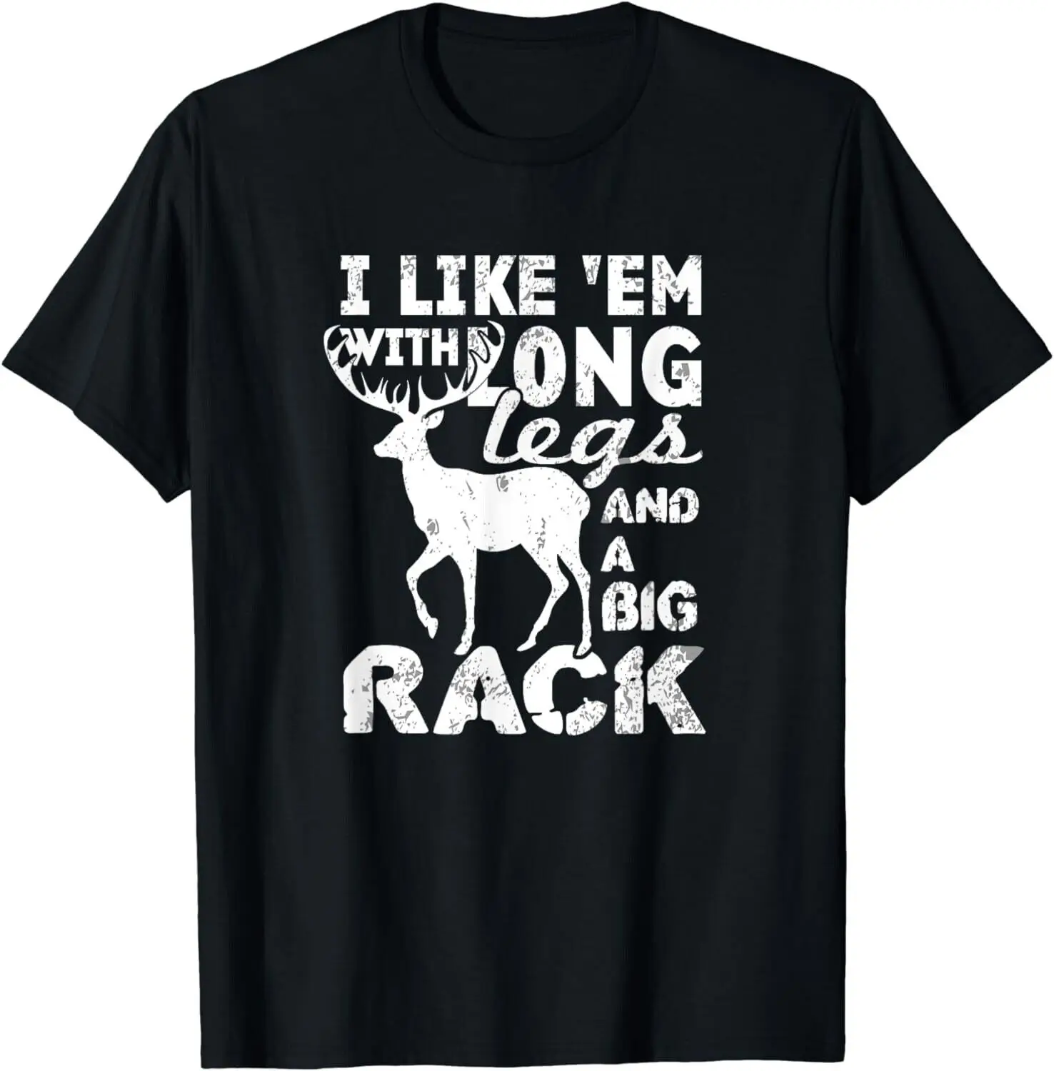 

Funny Deer Hunting Quote Tee Gift Unisex T-Shirt