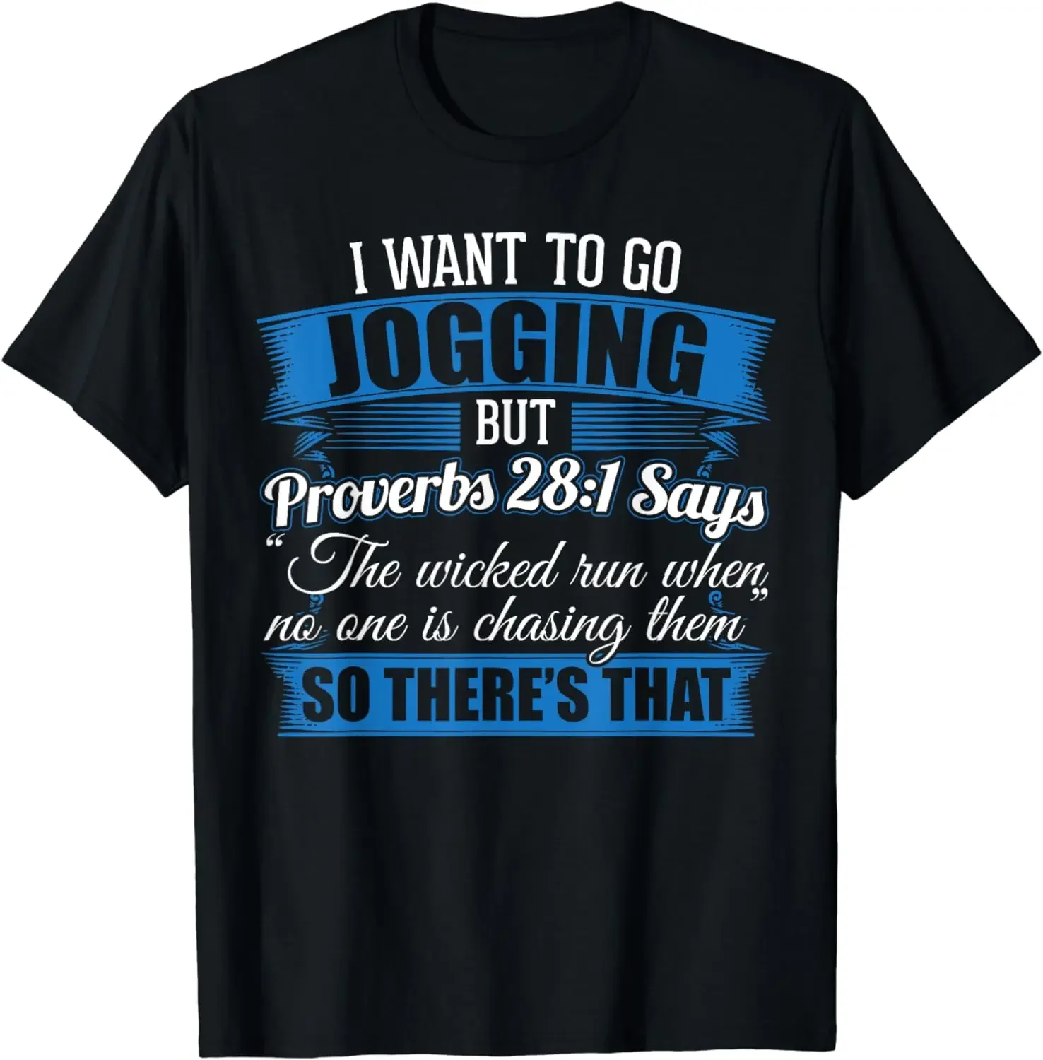 Funny I Wanted To Go Jogging But Proverbs 28:1 Design T-Shirt  Mens T Shirts  Vintage T Shirt  Camisas