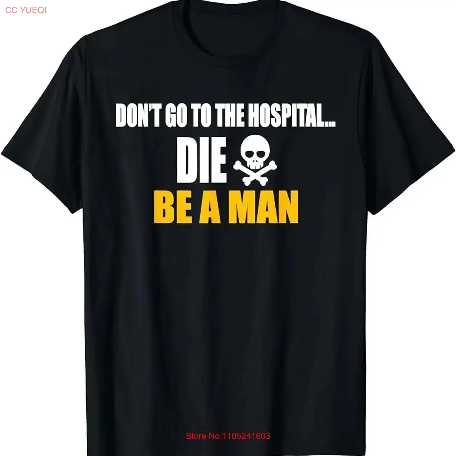 

Don't go to the hospital Футболка Die Be A Man винтажная стираная мягкая графическая универсальная уличная одежда унисекс Топ для повседневной носки
