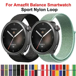 22mm Nylon Loop Strap For Amazfit Balance Smartwatch Replacment Bracelet Sport Watchband Correa For Amazfit Balance Watchband