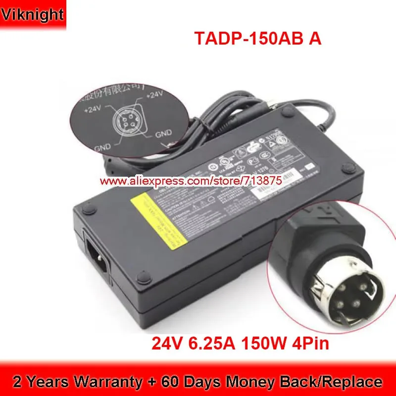 TADP-150AB A 24V 6.25A 150W 4PIN AC Adapter 497-0466461 for Kogan KALED27MONB for NCR 7610-5121-8801 7601-3000-8801 7600 7611