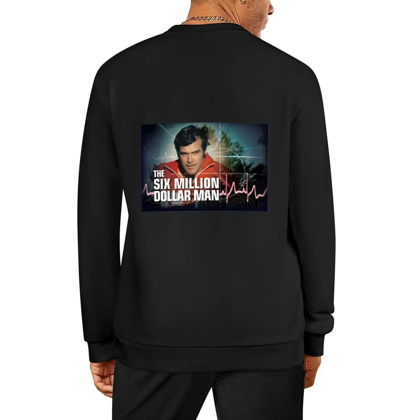 

The Six million Dollar Man Pullover men clothes men's clothes men's coat korean style clothes new in hoodies & sweat-shirt
